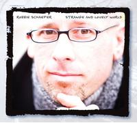 Robbie Schaefer - Strange & Lovely World
