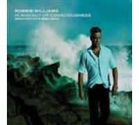 Robbie Williams - IN AND OUT OF CONSCIOUSNESS