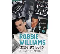 Robbie Williams: Song by Song