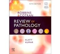 Robbins & Cotran Review of Pathology – Elsevier