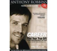 Robbins, Anthony - Find Your True Gift: 3 Paths to Maximizing Impact