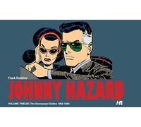 Robbins, Frank - Johnny Hazard the complete dailies volume 12: 1962-1964