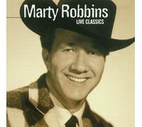 Robbins, Marty - Live Classics From The WSM Grand Ole Opry