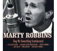 Robbins, Marty - Sing Me Something Sentime [Import]