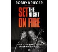 Robby Krieger: Set The Night On Fire