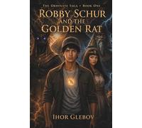 Robby Schur and the Golden Rat: A Time-Travel Adventure
