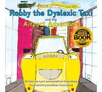 Robby the Dyslexic Taxi and the Airport Adventure