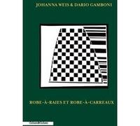 Robe-à-Raies et Robe-à-carreaux Dario Gamboni (Auteur), Johanna Weis (Dessinateur)