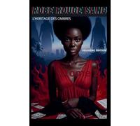 Robe rouge sang: l'héritage des ombres tome 2