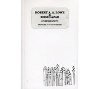 Robert a.a. Lowe & Rose - Gyromancy [Import]