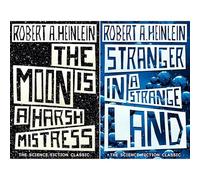 Robert A. Heinlein Collection: SF Masterworks on Rebellion, Freedom & Challenging Authority in The Moon is a Harsh Mistress & Stranger in a Strange Land (2-Book Set)