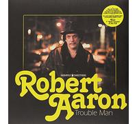 Robert Aaron - Trouble Man