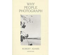 Robert Adams - Why People Photograph - Paperback - G245z