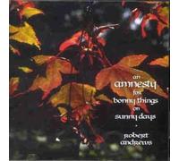 Robert ANDREWS - An Amnesty For Bonny Things On Sunny Days