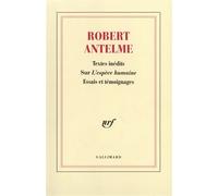 Robert Antelme, textes inédits sur L'espèce humaine. Essais et témoignages.