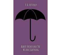Robert Archer and the Wizard Lightning