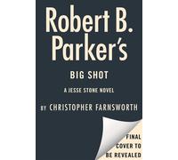 Robert B. Parker's Big Shot - Christopher Farnsworth - G.P. Putnam's Sons - ebook (ePub) - Livre