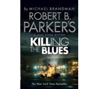 Robert B. Parker's Killing The Blues