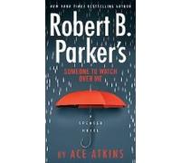 Robert B. Parker's Someone To Watch Over Me