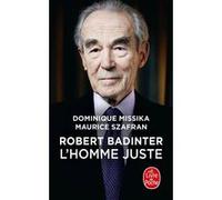 Robert Badinter, l'homme juste Dominique Missika (Auteur), Maurice Szafran (Auteur)