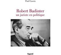 Robert Badinter, un juriste en politique