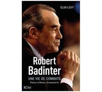 Robert Badinter - Une Vie De Combats