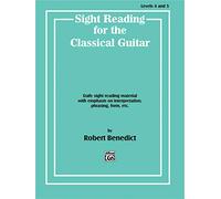 Sight Reading for the Classical Guitar, Levels 4 and 5 Robert Benedict (Auteur)