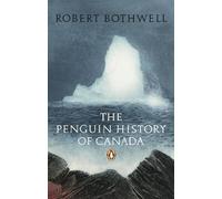 The Penguin History of Canada-