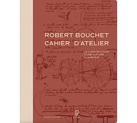 Robert Bouchet cahier d'atelier - La construction d'une guitare classique