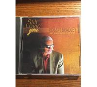 Robert Bradley & Blackwa – Still Lovin' You – Vanguard