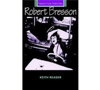 Robert Bresson by Keith Reader Keith Reader (Auteur)