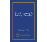Robert Browning and the English pre-Raphaelites