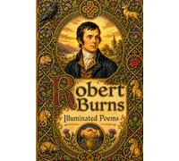 Robert Burns Illuminated Poems
