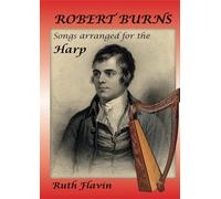 Robert Burns: Songs arranged for the Harp