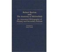 Robert Burton and the Anatomy of Melancholy, Bibliographies and Indexes in