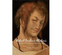Robert Burtons Rhetoric - Susan Temple University Emerita Wells - Pennsylvania State University Press - Livre en Anglais - Paperback Susan Temple University Emerita WellsSusan Temple University Emerit