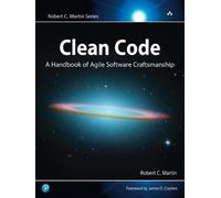Clean Code: A Handbook of Agile Software Craftsmanship