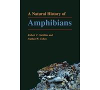 Robert C. Stebbins Nathan W. Cohen A Natural History of Amphibians (Poche)