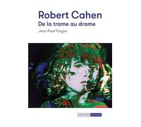 Robert Cahen, De La Trame Au Drame - Cinéma Expérimental Et Art Vidéo