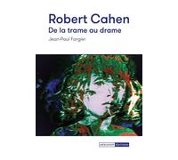 Robert Cahen, de la trame au drame - Cinéma expérimental et - Jean-Paul Fargier - Mediapop - broché - Monographie