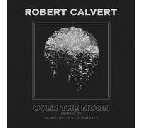 Robert Calvert – Over The Moon – Vinyle 7 pouces coloré argenté (réédition)
