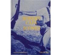 Robert Capa, Icônes Michel Lefebvre (Directeur éditorial), Robert Capa (Photographie)