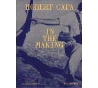 Robert Capa In The Making