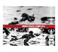 Robert Capa Omaha Beach, 6 Junio 1944 - [Livre en VO] Morvan, Bertail (Auteur)