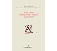 Robert Challe au carrefour des continents et des cultures