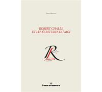 Robert Challe et les écritures du moi