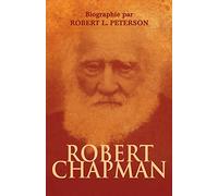 Robert Chapman: Biographie par Robert L. Peterson