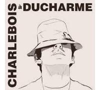 Robert Charlebois - Charlebois A Ducharme [Compact Discs] Canada - Import
