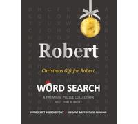 Robert Christmas Gift Personalized Word Search Book with Extra-Large 30pt Print for Adults and Seniors: Easy to Read Festive Present featuring Themed Puzzles for Holiday Relaxation and Stress Relief