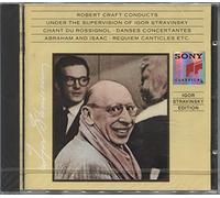 Robert Craft Conducts Under the Supervision of Igor Stravinsky: Chant Du Rossignol / Danses Concertantes / Abraham and Issac / Requiem Canticles (Igor Stravinsky Edition)